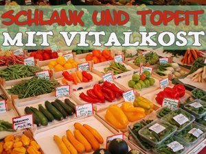 schlank und topfit mit vitalkost