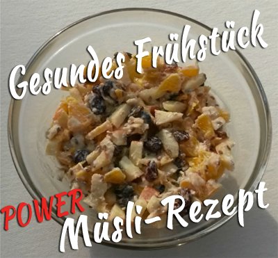 Gesundes Frühstück - Müsli-Rezept